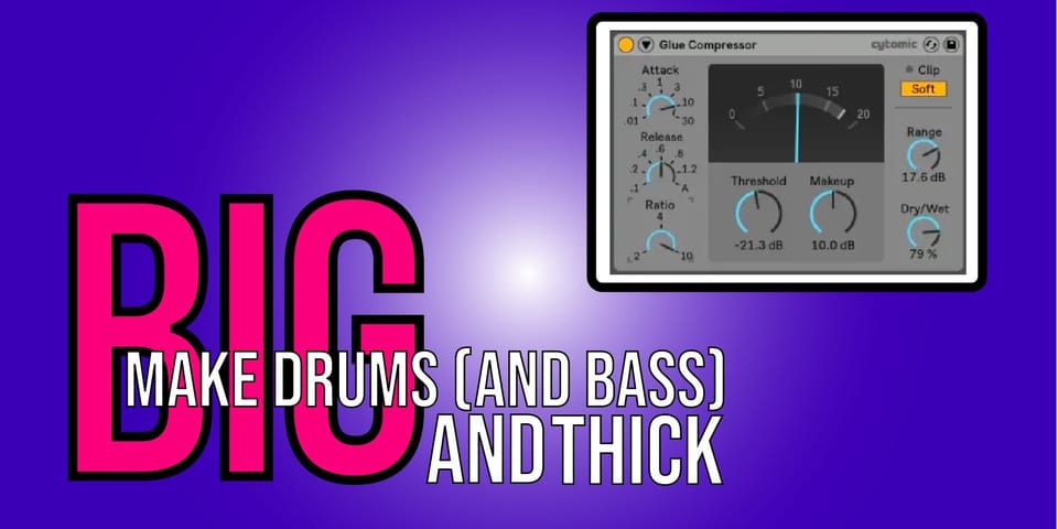 How to Make Drums Or Bass Thicker and Full With Parallel Compression [Video]